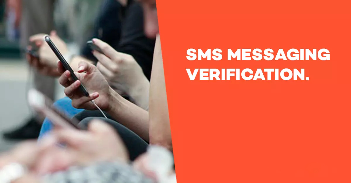 SMS Messaging Verification