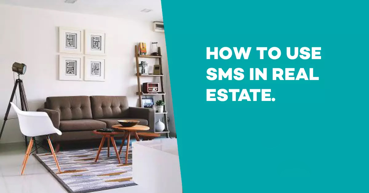 How to use SMS IN Real Estate