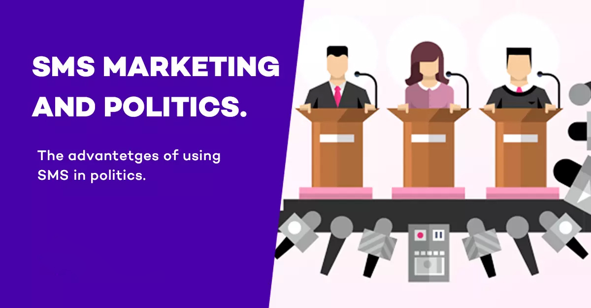 SMS Marketing AND POLITICS