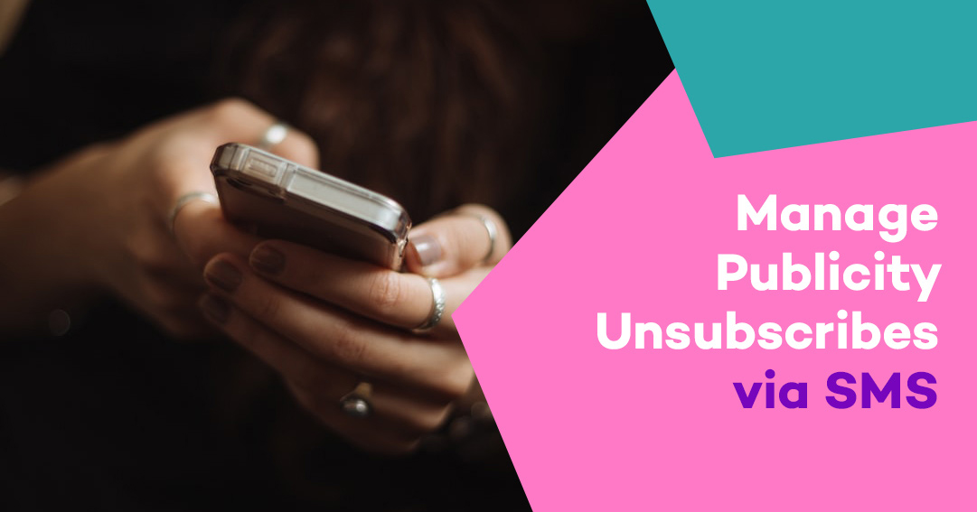 Manage Publicity Unsubscribe SMS