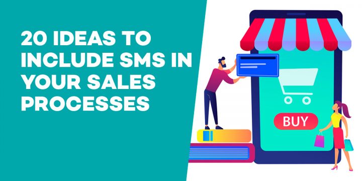 20 ideas to include SMS in your sales processes 