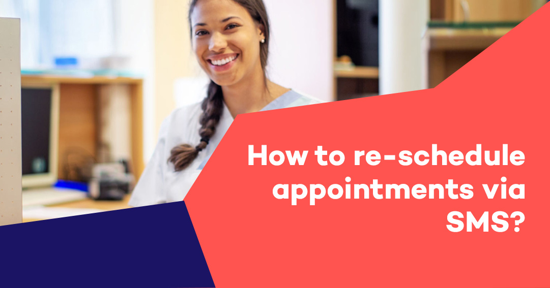 How to re schedule appointments via SMS