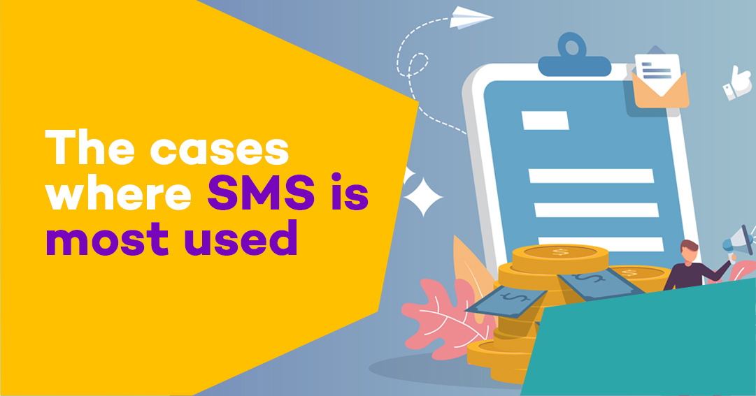 The cases where SMS is most used