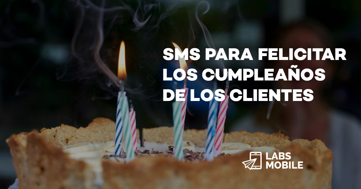  ejemplos de SMS de cumpleaños – LabsMobile