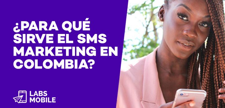 SMS Marketing para Colombia