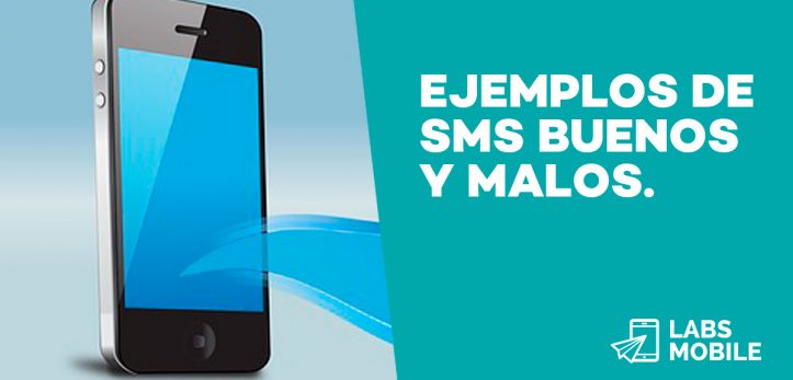 Ejemplos de SMS buenos y malos